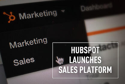 First Look: The HubSpot Sales Platform