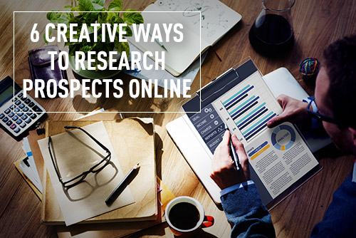 6 Creative Ways to Research Prospects Online