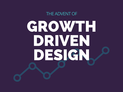 Growth Driven Design: An Agile Approach to Website Redesigns