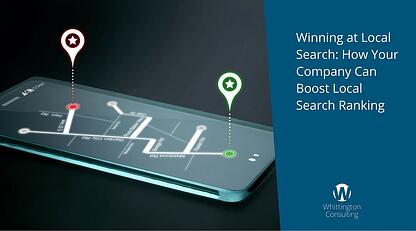 Winning at Local Search: How Your Company Can Boost Local Search Ranking