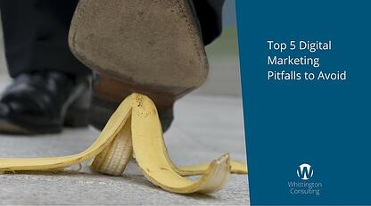 Top 5 Digital Marketing Pitfalls to Avoid