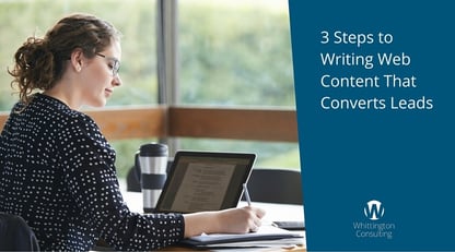 3 Steps to Writing Web Content That Converts Leads