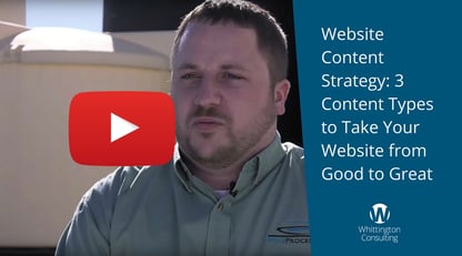 Website Content Strategy: 3 Content Types to Take Your Website from Good to Great