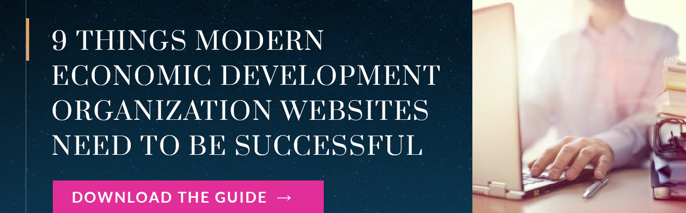 Free Guide: 9 Things Modern Economic Development Organization Websites Need to be Successful